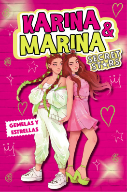 Karina - Gemelas y estrellas (Karina & Marina Secret Stars 1)