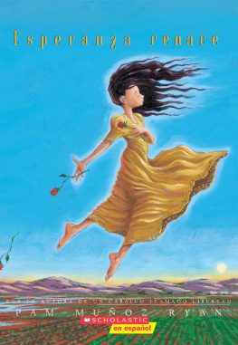 Pam Muñoz Ryan - Esperanza renace (Esperanza Rising)