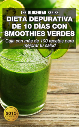 The Blokehead Dieta depurativa de 10 días con smoothies verdes: Caja con más de 100 recetas para mejorar tu salud