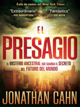 Jonathan Cahn - El Presagio: El misterio ancestral que guarda el secreto del futuro del mundo