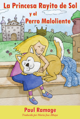 Paul Ramage La Princesa Rayito de Sol y el Perro Maloliente: libro con Ilustraciones