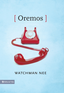 Watchman Nee Oremos
