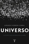 Gerardo Herrera Corral UNIVERSO: la historia mas grande jamas contada