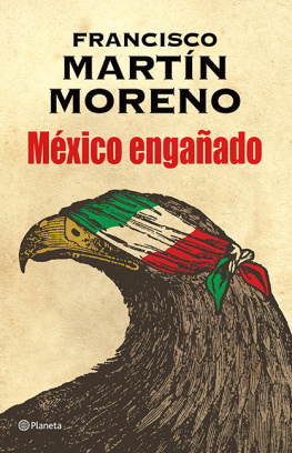 Francisco Martín Moreno - México engañado