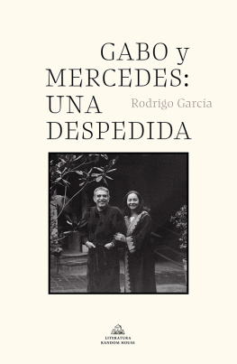 Rodrigo García Gabo y Mercedes: Una despedida