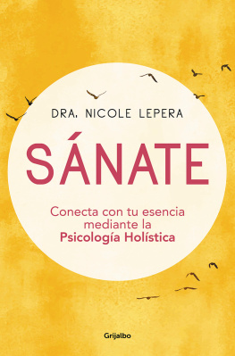 Nicole LePera Sánate: Conecta con tu esencia mediante la Psicología Holística