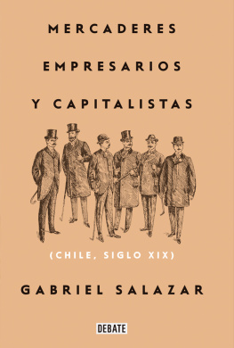 Gabriel Salazar Vergara Mercaderes, Empresarios Y Capitalistas
