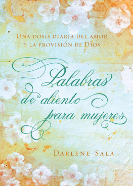 Darlene Sala - Palabras de aliento para mujeres: Una dosis diaria del amor y la provisión de Dios