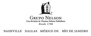 2012 por Grupo Nelson 2003 por Caribe-Betania Editores Publicado en - photo 3