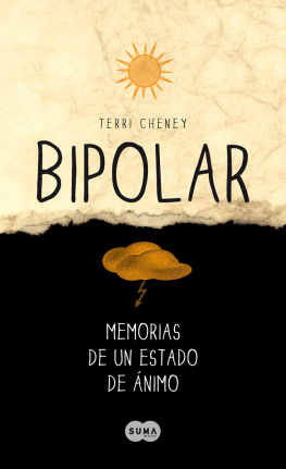 Terry Cheney - Bipolar. Memorias de un estado de ánimo