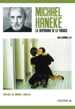 Juan A. Hernández Les - Michael Haneke: La disparidad de lo trágico