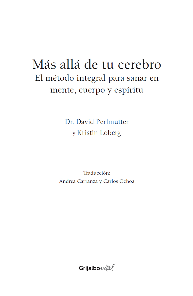 Más allá de tu cerebro El método integral para sanar en mente cuerpo y espíritu - image 2