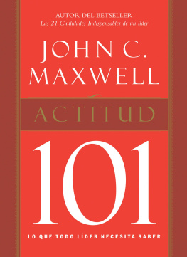 John C. Maxwell Actitud 101