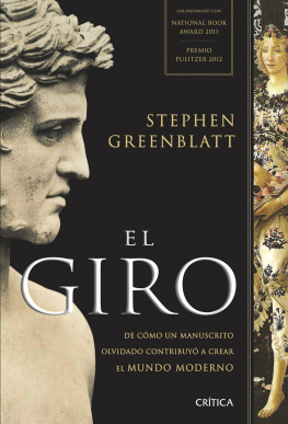 Greenblatt Stephen - El giro: De cómo un manuscrito olvidado contribuyó a crear el mundo moderno