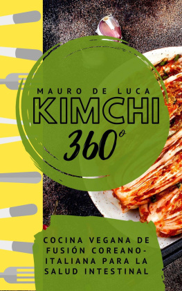 Mauro De Luca - Kimchi 360°