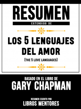 Libros Mentores Resumen Extendido De Los 5 Lenguajes Del Amor (The 5 Love Languages) – Basado En El Libro De Gary Chapman