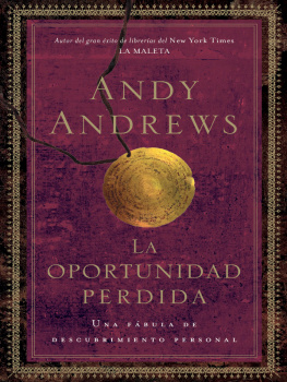 Andy Andrews - La oportunidad perdida: Una fábula de descubrimiento personal