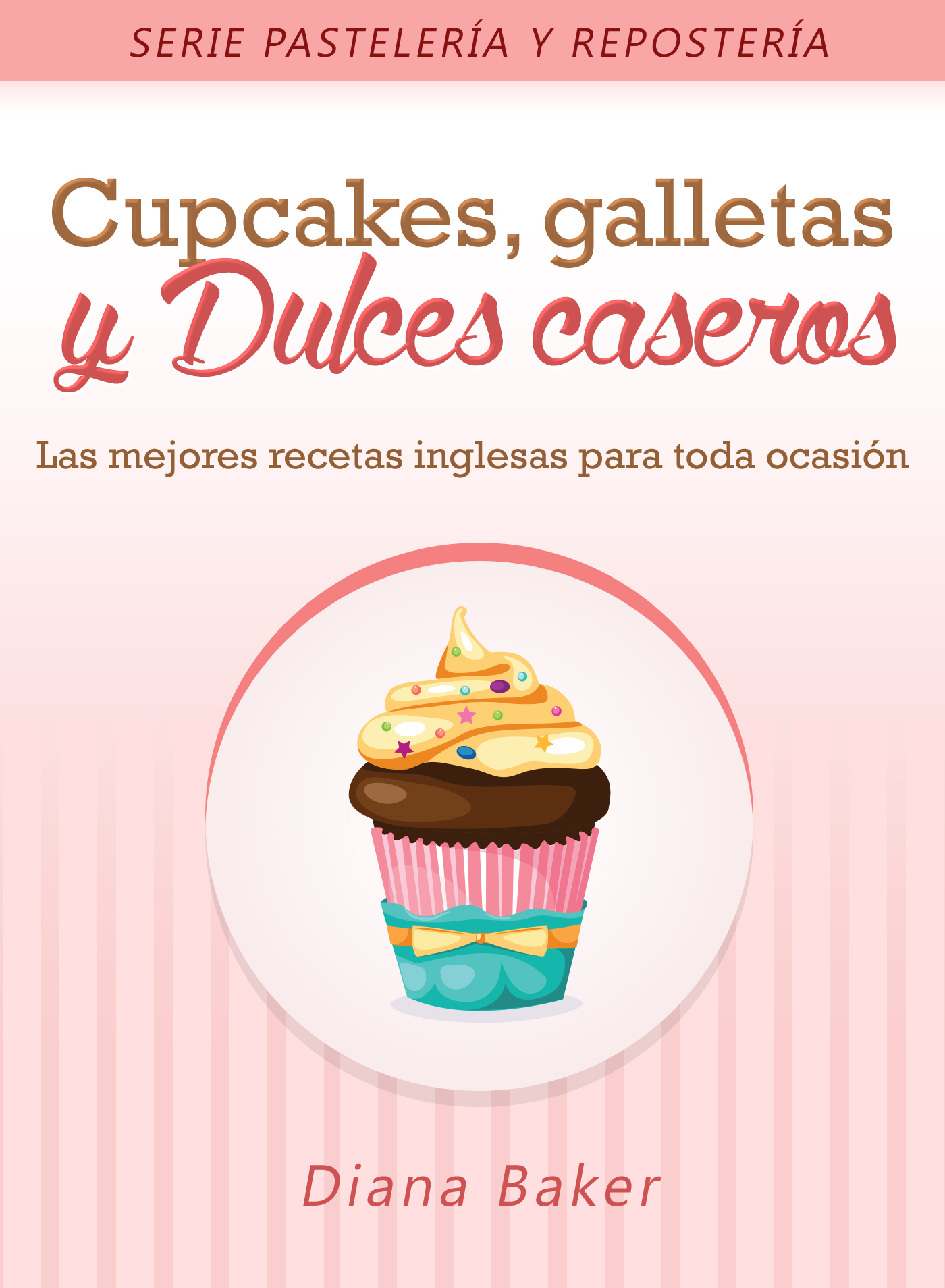 Table of Contents Cupcakes Galletas y Dulces Caseros Las mejores recetas - photo 1