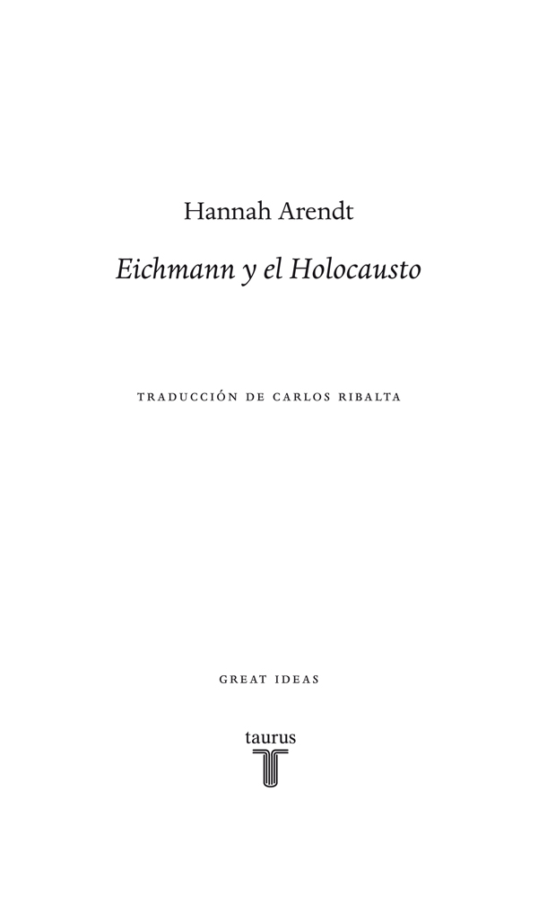 Índice Eichmann y el Holocausto Los siguientes extractos fueron - photo 2