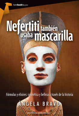 Ángela Bravo - Nefertiti también usaba mascarilla