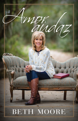 Beth Moore - Amor audaz