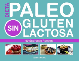 Alicia Ludivine Paleo Dieta, Sin Gluten, Sin Lactosa