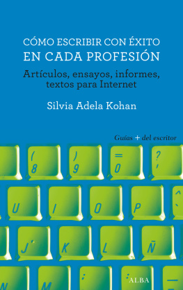 Silvia Adela Kohan Cómo escribir con éxito en cada profesión