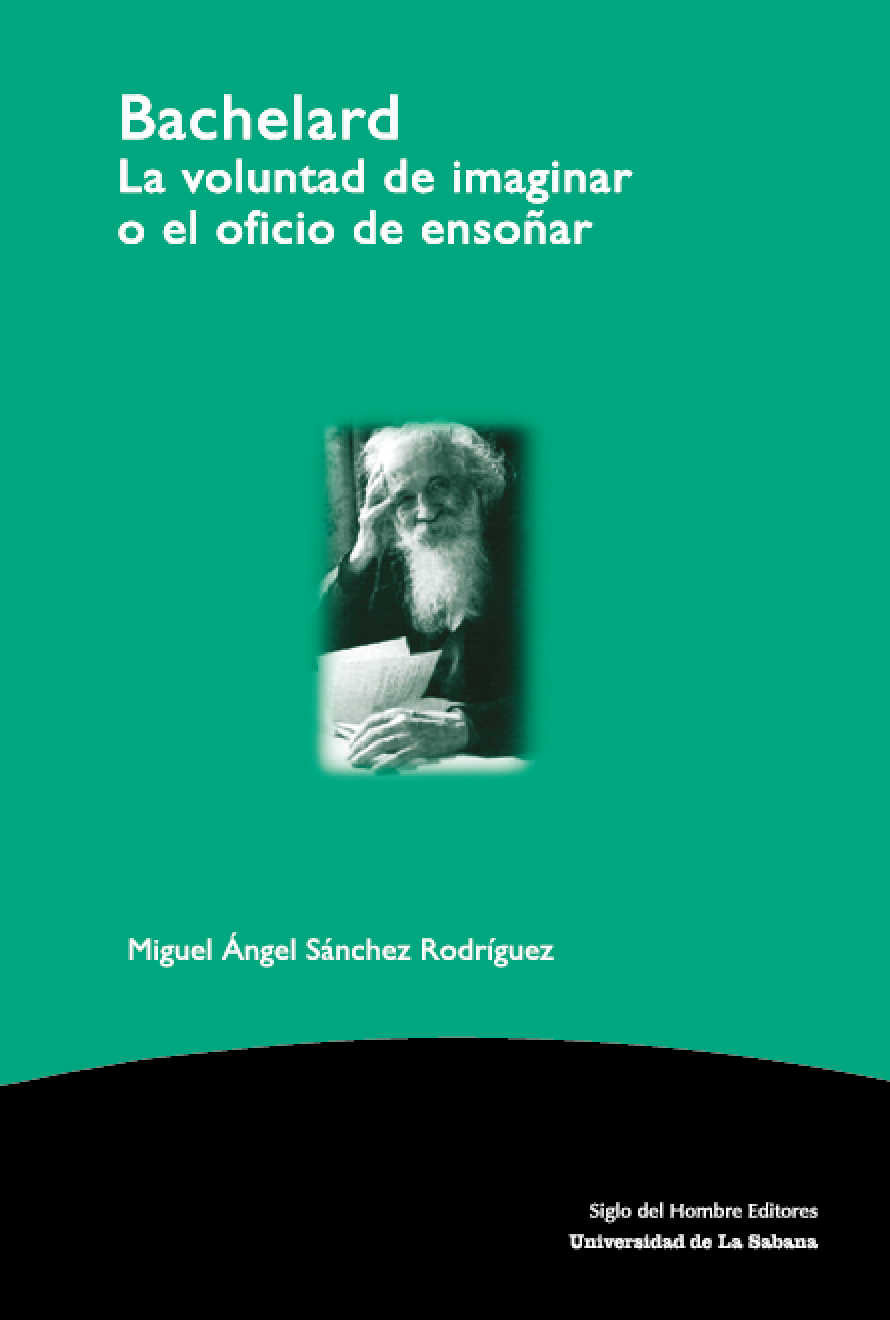 Bachelard La voluntad de imaginar o el oficio de ensoñar BIBLIOTECA - photo 1