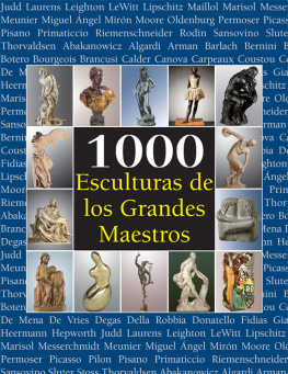 Bade Patrick 1000 Esculturas de los Grandes Maestros