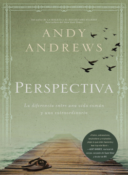 Andy Andrews Perspectiva: La diferencia entre una vida común y una extraordinaria