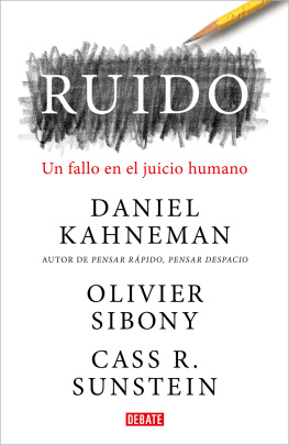Daniel Kahneman Ruido: Un fallo en el juicio humano