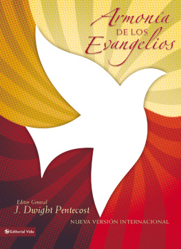 J. Dwight Pentecost Armonía de los evangelios