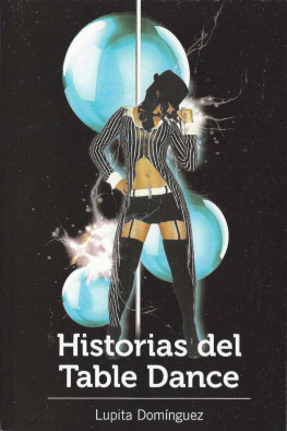 Lupita Dominguez - Historias del Table Dance