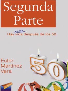 Ester Martinez - Segunda Parte: Hay Mucha Vida Despues de Los 50