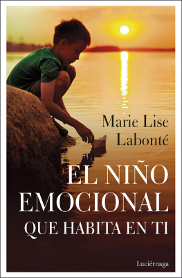Marie Lise Labonté El niño emocional que habita en ti