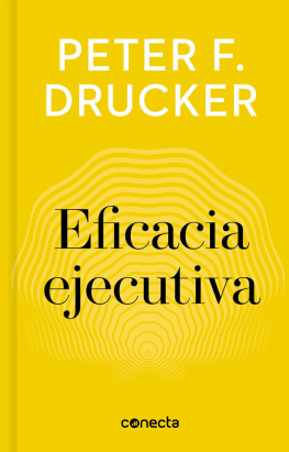 Peter F. Drucker - Eficacia ejecutiva