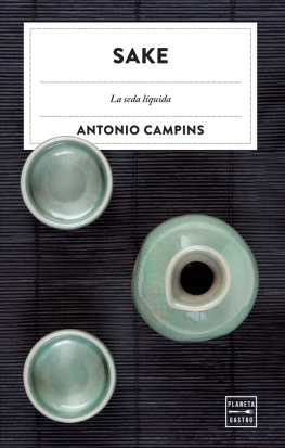 Antonio Campins Chaler - Sake: La seda líquida