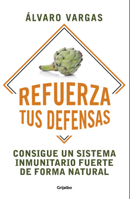 Álvaro Vargas Refuerza Tus Defensas: Consigue Un Sistema Inmunitario Fuerte de Forma Natural