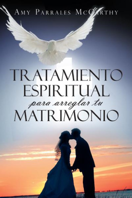 Amy Parrales McCarthy Tratamiento espiritual para arreglar tu matrimonio