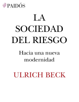 Beck La sociedad del riesgo