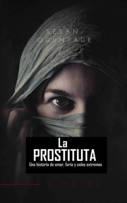 Sesan Oguntade La Prostituta: Una historia de amor, furia y celos extremos