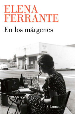 Elena Ferrante - En los márgenes: Conversaciones sobre el placer de leer y escribir