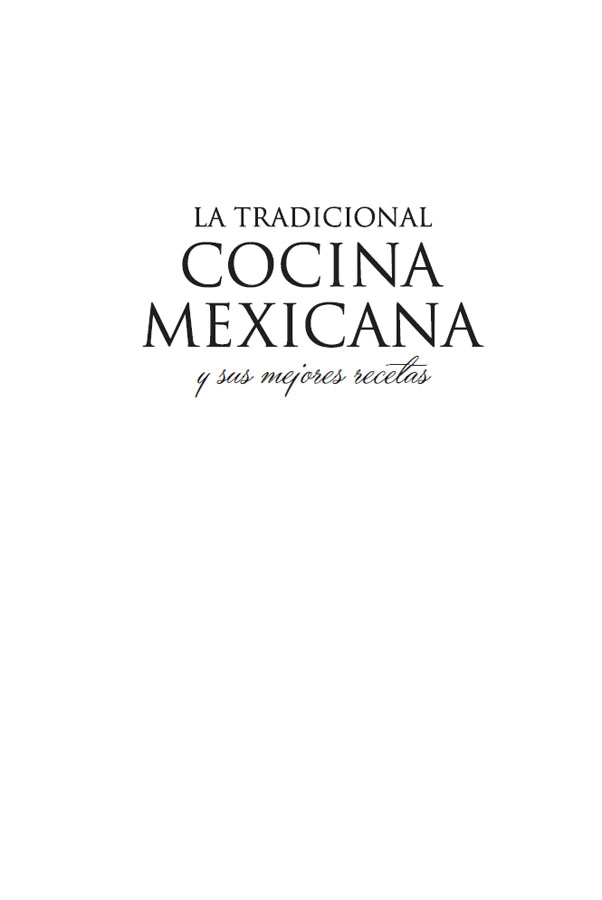 La tradicional cocina mexicana y sus mejores recetas Adela Fernández Segunda - photo 2