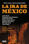 Lydia Cacho - La ira de México: Siete voces contra la impunidad