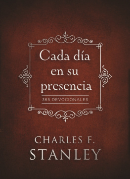 Charles F. Stanley - Cada día en su presencia: 365 Devocionales