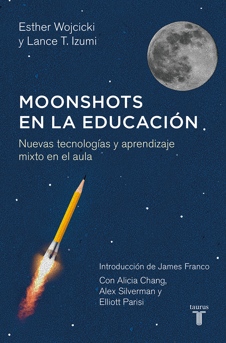 Moonshots en la educación Nuevas tecnologías y aprendizaje mixto en el aula - image 1