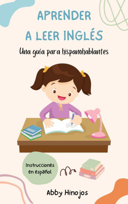 Abby Hinojos Aprender a Leer Inglés: Una Guía para Hispanohablantes