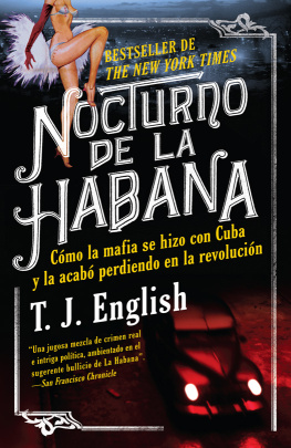 Lansky Meyer Nocturno de la Habana: cómo la mafia se hizo con Cuba y la acabó perdiendo en la revolución