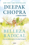 Deepak Chopra - Belleza radical: Los seis pilares para la salud integral