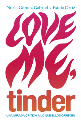 Estela Ortiz - Love me, tinder